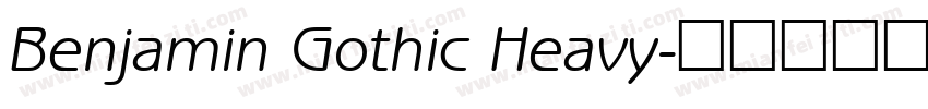 Benjamin Gothic Heavy字体转换